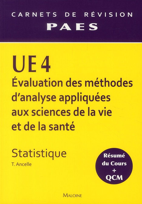 UE 4 Evaluation des méthodes d'analyse appliquées aux sciences de la vie et de la santé. Statistique
