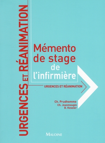 Urgences et réanimation. Mémento de stage de l'infirmière
