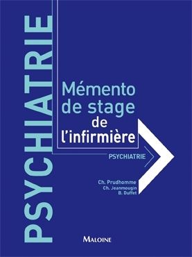 Mémento de stage de l'infirmière : psychiatrie