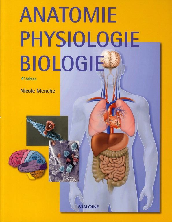 Anatomie, physiologie, biologie. Abrégé d'enseignement pour les professions de santé, 4e édition