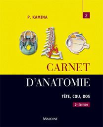 Carnet d'anatomie. Tome 2, Tête, cou, dos, 2e édition