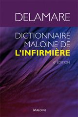 Dictionnaire Maloine de l'infirmière. 6e édition revue et augmentée