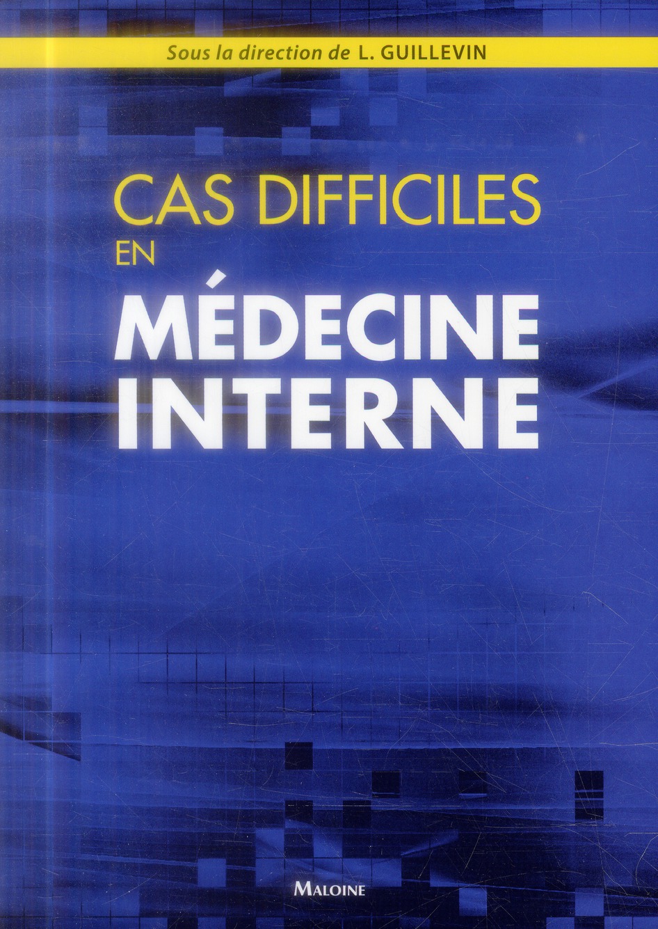 Cas difficiles en médecine interne