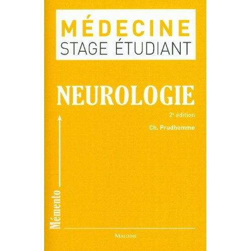 Médecine stage étudiant neurologie. 2e édition