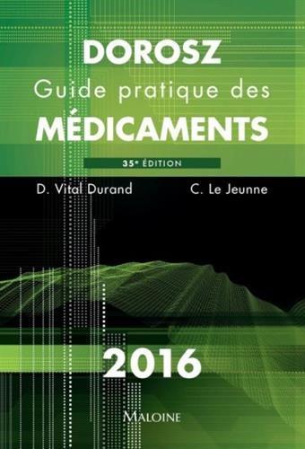 Guide pratique des médicaments Dorosz. 35e édition