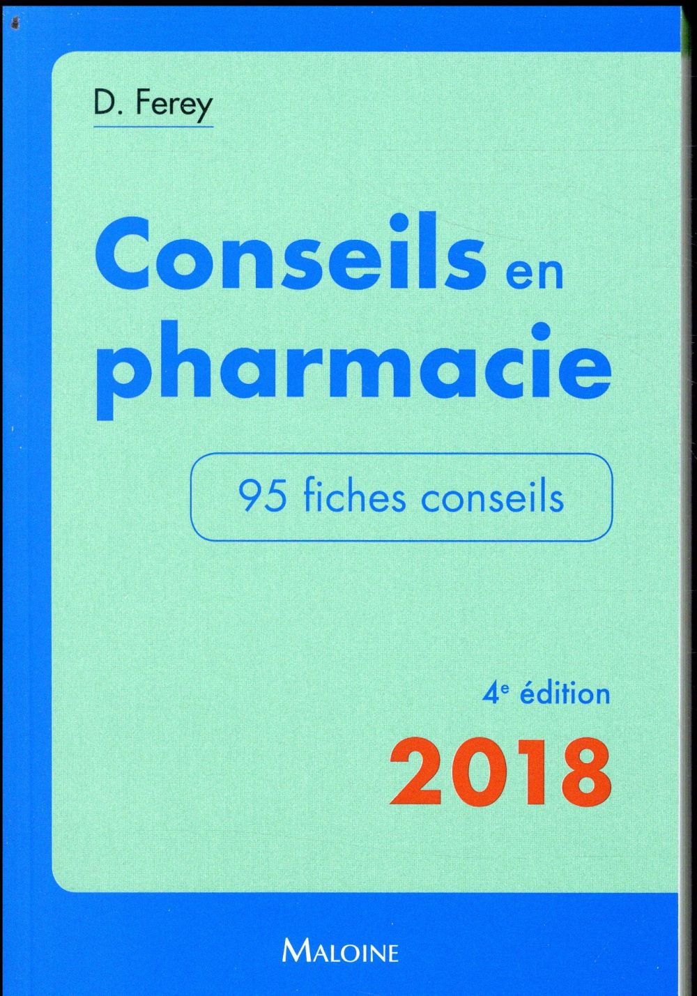 Conseils en pharmacie. 4e édition