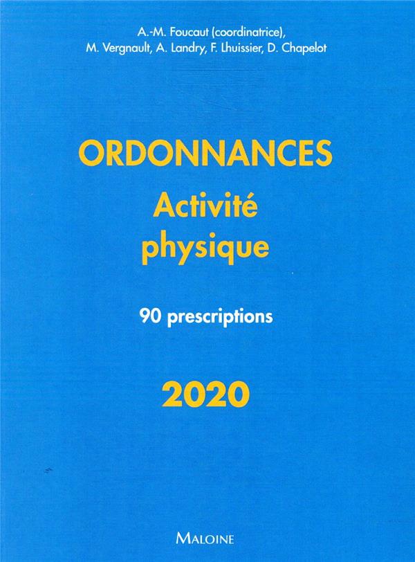 Ordonnances activité physique. 90 prescriptions, Edition 2020