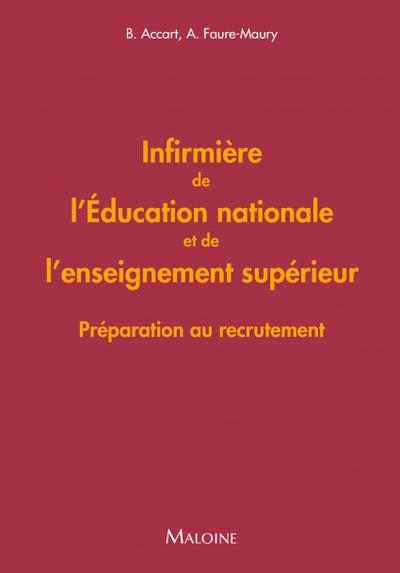 Infirmière de l'Education nationale et de l'enseignement supérieur. Préparation au recrutement