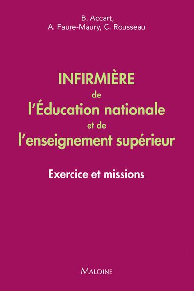Infirmière de l'Education nationale et de l'enseignement supérieur. Exercice et missions