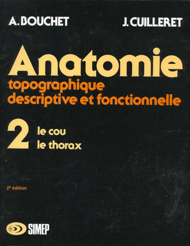ANATOMIE. Tome 2, Le cou, le thorax, 2ème édition
