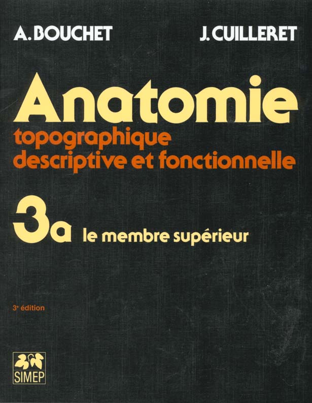 Anatomie Tome 31 : Le membre supérieur