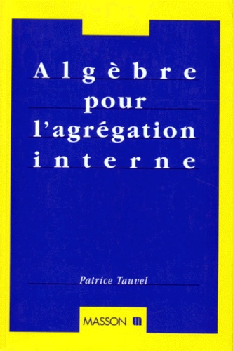 Algèbre pour l'agrégation interne