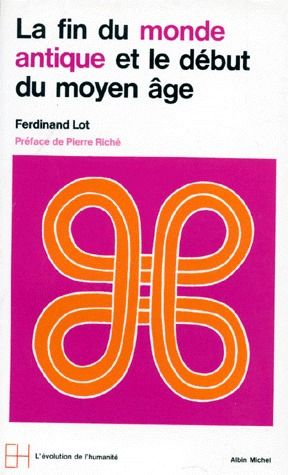 La Fin du monde antique et le début du Moyen âge