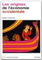 Les origines de l'économie occidentale (IVe-XIe siècle)