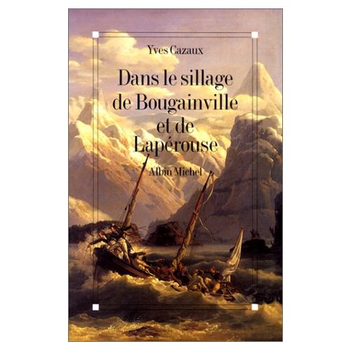 Dans le sillage de Bougainville et de Lapérouse