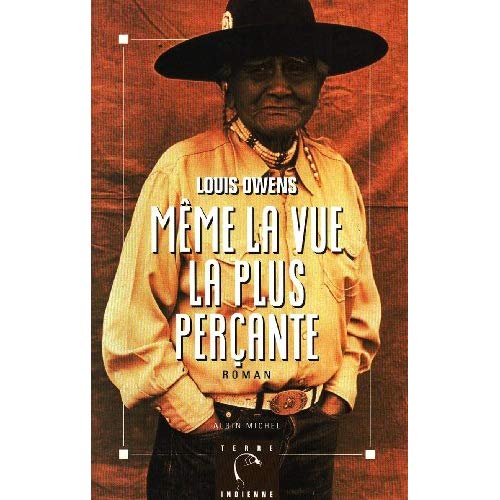 Même la vue la plus perçante