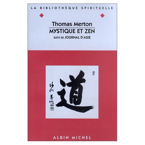 Mystique et zen. suivi de Journal d'Asie