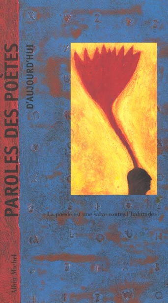 Paroles des poètes d'aujourd'hui