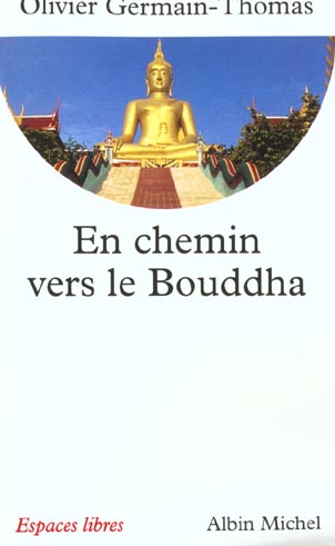 En chemin vers le Bouddha