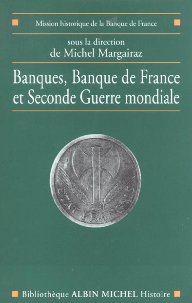 Banques, Banque de France et Seconde Guerre mondiale