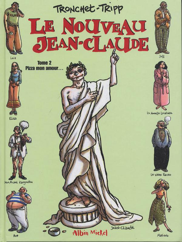 Le nouveau Jean-Claude. Tome 2 : Pizza mon amour...