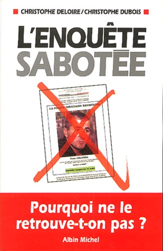L'enquête sabotée