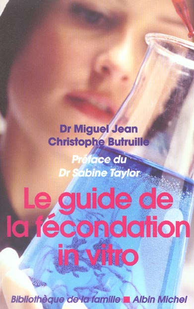 Le guide de la fécondité in vitro