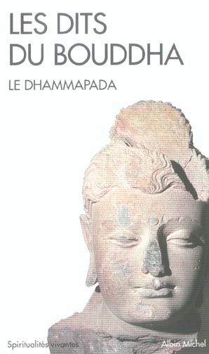 Les dits du Bouddha. Le Dhammapada
