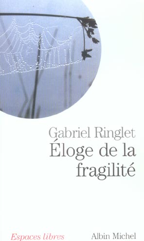 Eloge de la fragilité