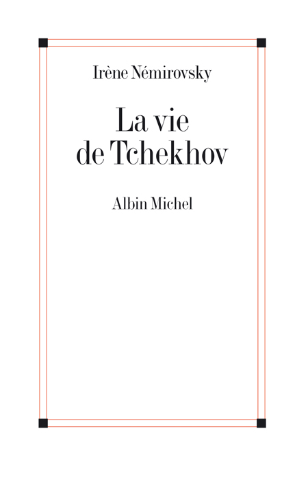 La vie de Tchekhov