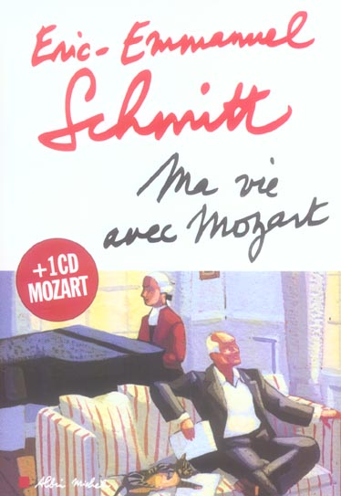 Ma vie avec Mozart. Avec 1 CD audio