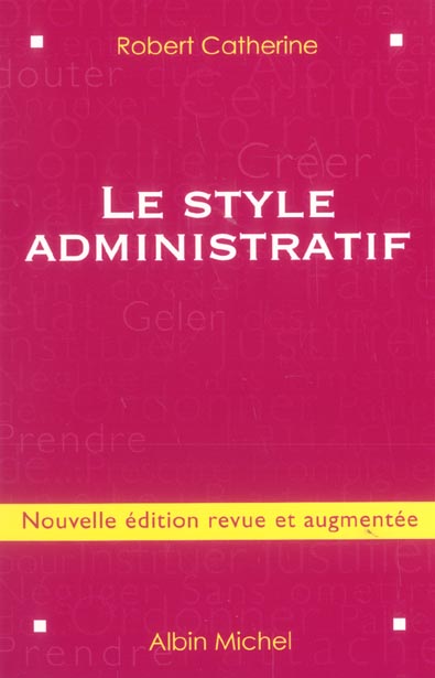 Le style administratif. Edition revue et augmentée
