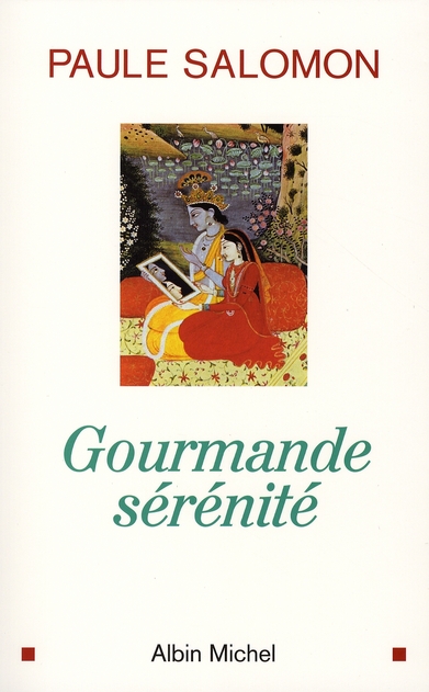 Gourmande sérénité