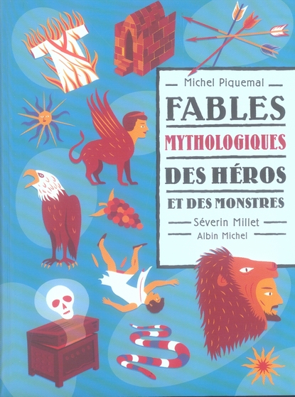 Fables mythologiques. Des héros et des monstres