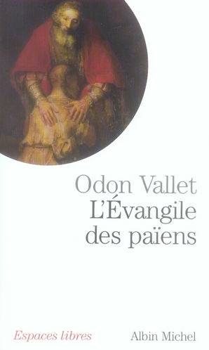L'Evangile des païens. Une lecture laïque de l'évangile de Luc