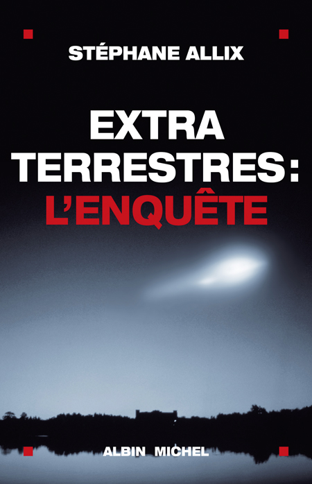 Extraterrestres : l'Enquête