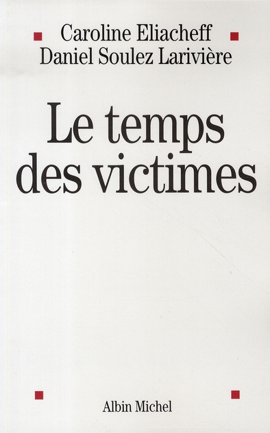 Le temps des victimes