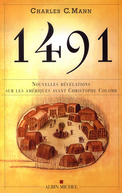 1491 Nouvelles révélations sur les Amériques avant Christophe Colomb