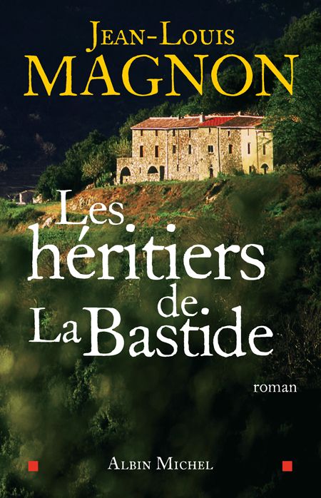 Les héritiers de La Bastide