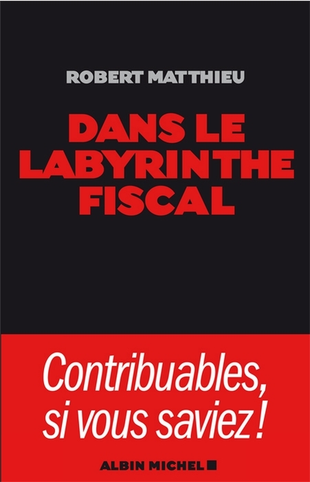 Dans le labyrinthe fiscal