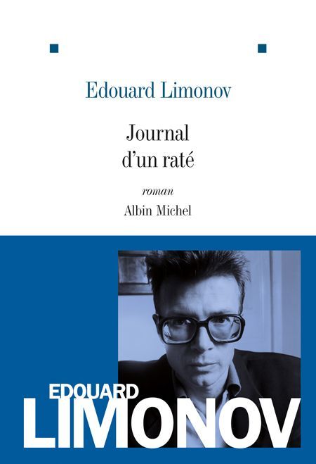 Journal d'un raté. Edition 2011