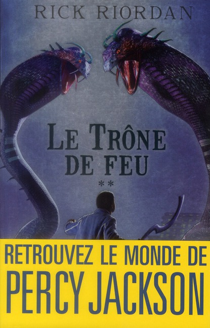Kane Chronicles Tome 2 : Le Trône de feu