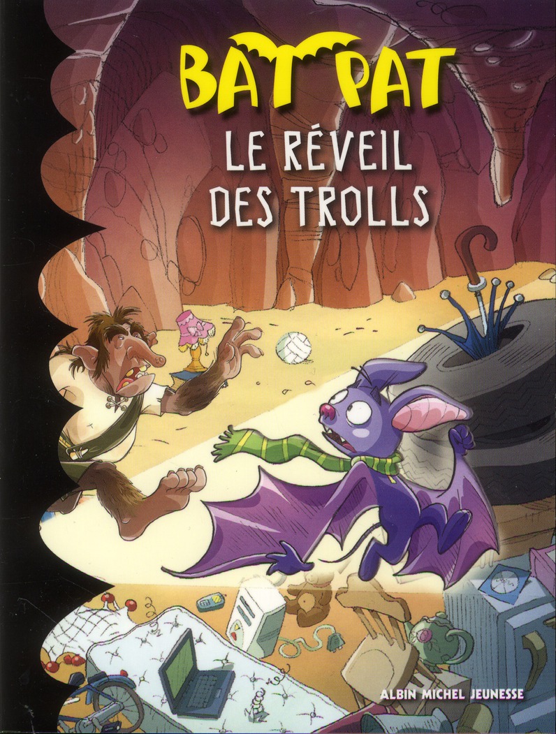 Bat Pat Tome 8 : Le réveil des Trolls