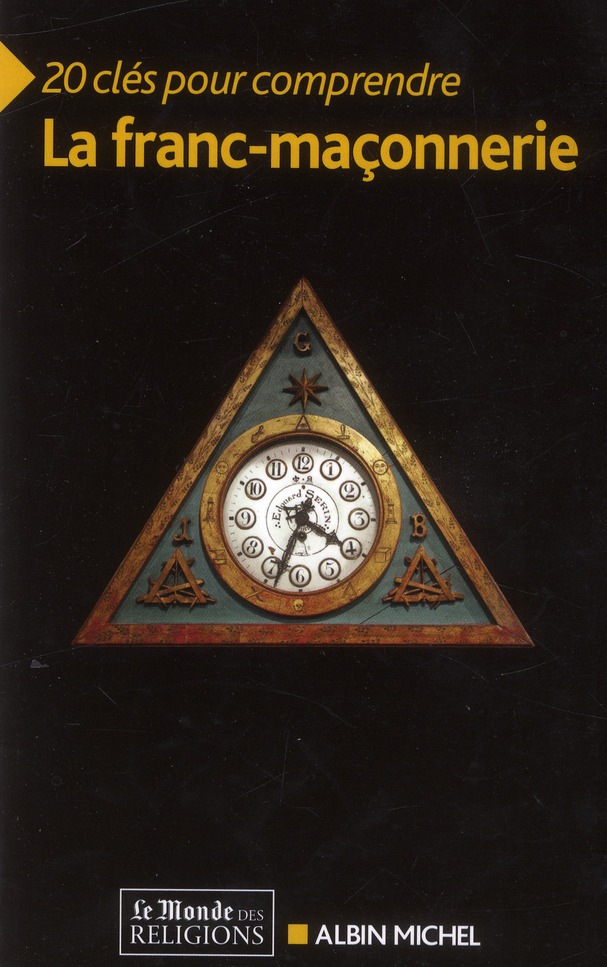20 clés pour comprendre la franc-maçonnerie