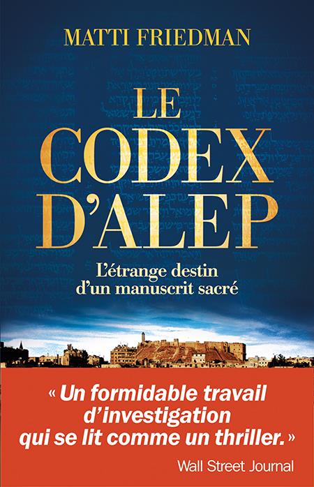 Le codex d'Alep. L'étrange destin d'un manuscrit sacré