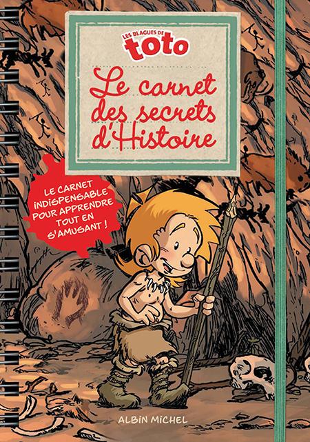 Les blagues de toto/Le carnet des secrets d'histoire