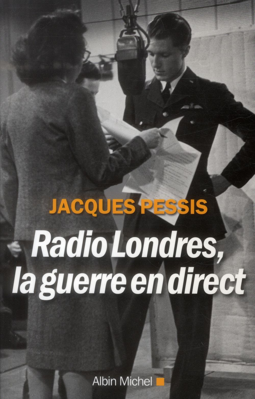 Radio Londres, la guerre en direct