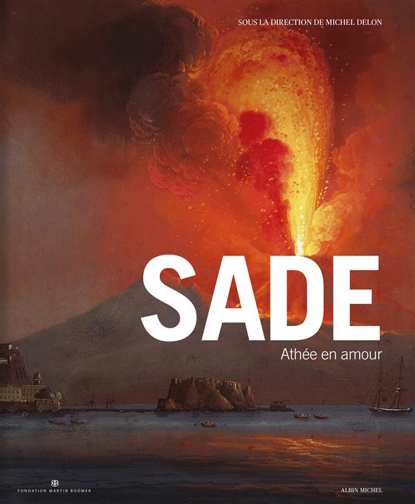 Sade. Un athée en amour