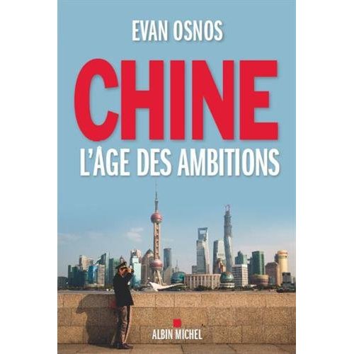Chine l'âge des ambitions