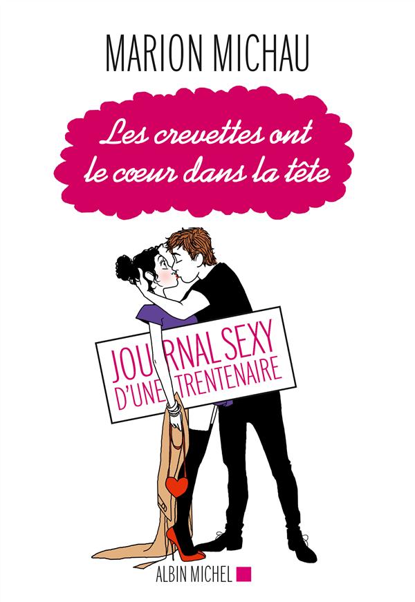 Les crevettes ont le coeur dans la tête